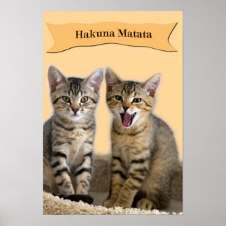 Hakuna Matata kittenのポスター ポスター