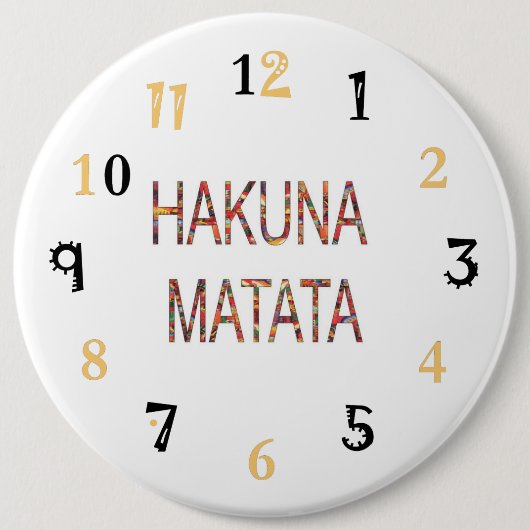 Hakuna Matata Lifeは24/7 缶バッジ (正面)