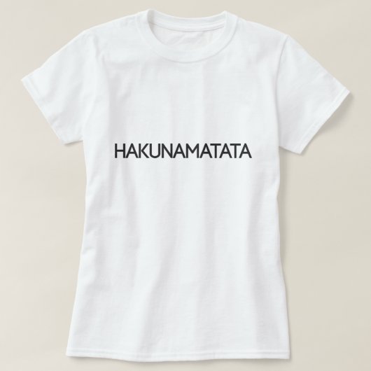 HakunaMatataのティー Tシャツ (デザイン正面)