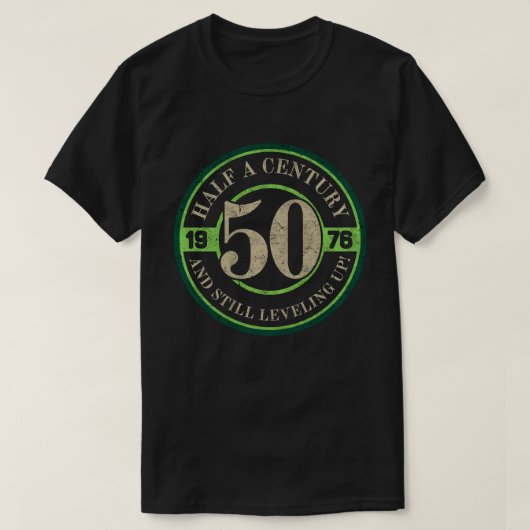 Half a Century and Still Leveling Up 50th Birthday Tシャツ (デザイン正面)