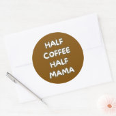 half coffee half mama ラウンドシール (封筒)