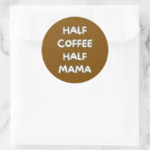 half coffee half mama ラウンドシール (バッグ)