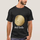 Half Dollar Fifty Cent Tシャツ (正面)