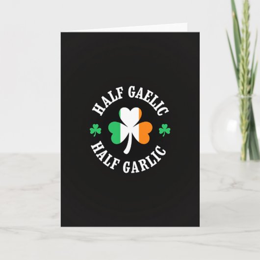 Half Gaelic Half Garlic Card カード (正面)