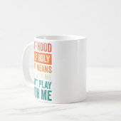 Half Hood Half Holy Means Pray With Me Don't Play コーヒーマグカップ (正面左)