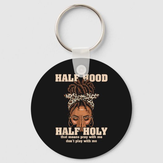 Half Hood Half Holy Pray Christian African Afro Bl キーホルダー (正面)