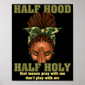 Half Hood Half Holy Pray Christian African Afro Bl ポスター (正面)