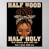 Half Hood Half Holy Pray Christian African Afro Bl ポスター (正面)