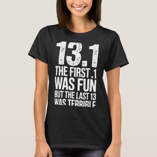 Half Marathon Art For Men Women 13.1 Half Marathon Tシャツ (正面)