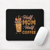 Half Mom Half Coffee Iced Coffee Mom Life Graphic  マウスパッド (マウス)