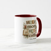 Half Mom Half Coffee Mug | Book Lover Mom Gift マグカップ (正面右)