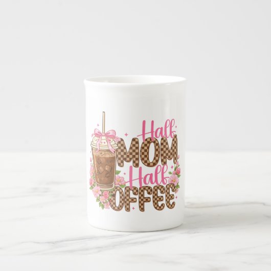 Half Mom Half Coffee Shirt – Cute Mother’s Day  ボーンチャイナマグカップ (正面)
