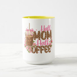 Half Mom Half Coffee Shirt – Cute Mother’s Day  マグカップ
