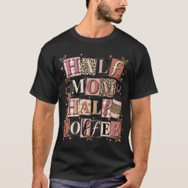 Half Mom Half Coffee Western Boho Leopard & Bows Tシャツ