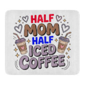 half mom half iced coffee カッティングボード (正面)