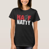Half Natty Bodybuilder Fitness Meme Tシャツ (正面)
