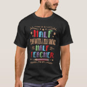 Half Peanut Butter & Jelly Sandwich Half Teacher Tシャツ (正面)