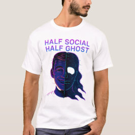 Half Social Half Ghost Introvert Antisocial Humor Tシャツ