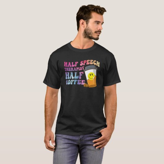 Half Speech Therapist Half Coffee SLP Therapy Retr Tシャツ (正面フル)