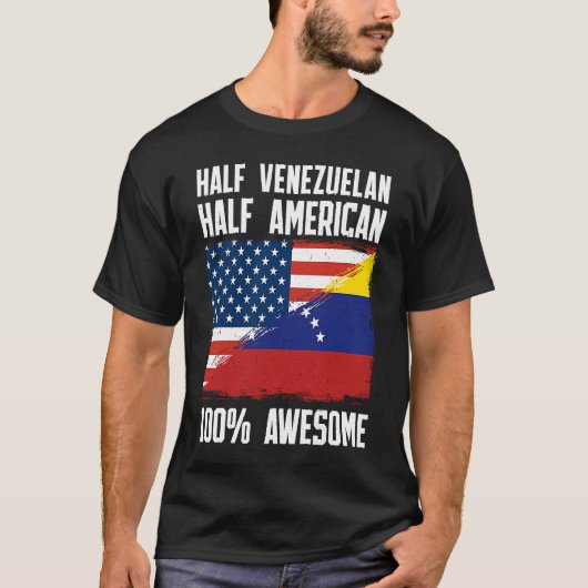 Half Venezuelan Half American  Venezuela American  Tシャツ (正面)