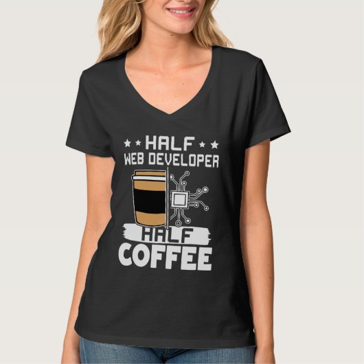 Half Web Developer Half Coffee 1 Tシャツ (正面)