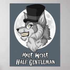Half Wolf Half Gental 16" x 20インチポスター（マット） ポスター