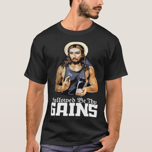 Hallowed Be Thy Gains Jesus Weight Lifting Workout Tシャツ (正面)