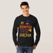 Halloween Costume My Broomstick Runs In Sarcasm Wi Tシャツ (正面フル)