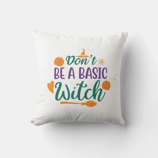 Halloween Do Not Be A Basic Witch クッション (正面)