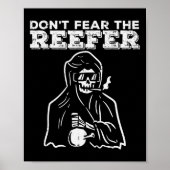 Halloween Dont Fear Reefer Grim Reaper Funny Costu ポスター (正面)