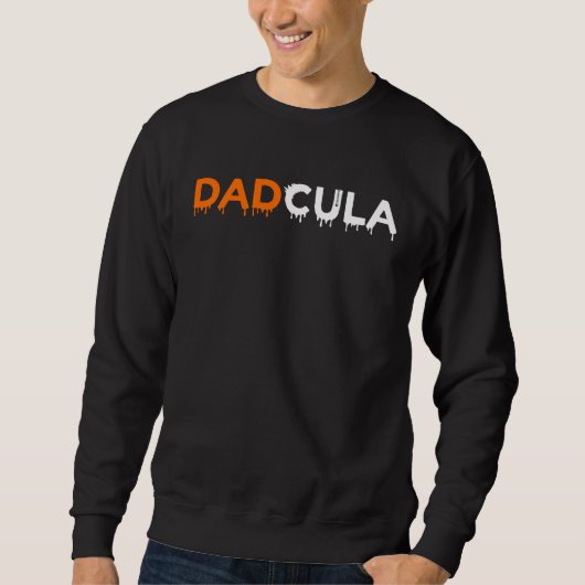 Halloween For Dad Dracula Dadcula スウェットシャツ (正面)