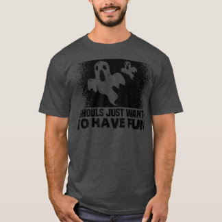 Halloween Ghouls just want to have fun Spooky Hall Tシャツ