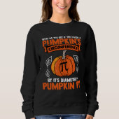 Halloween I Pumpkin Circumference Pi Diameter Math スウェットシャツ (正面)
