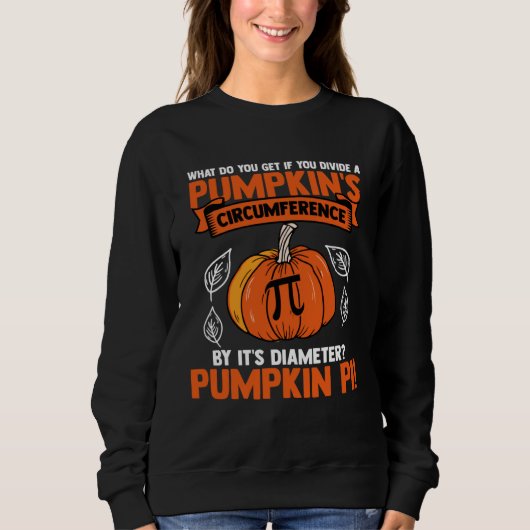 Halloween I Pumpkin Circumference Pi Diameter Math スウェットシャツ (正面)
