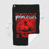 Halloween In A World Full Of Princesses Be A Witch ゴルフタオル (インサイチュ)