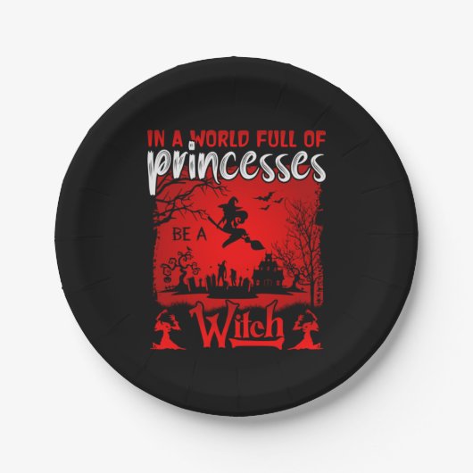 Halloween In A World Full Of Princesses Be A Witch ペーパープレート (正面)