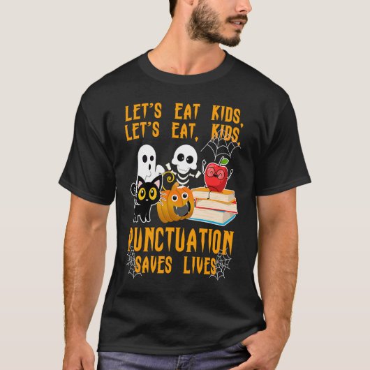Halloween Kids Lets Eat Punctuation Saves Lives Co Tシャツ (正面)