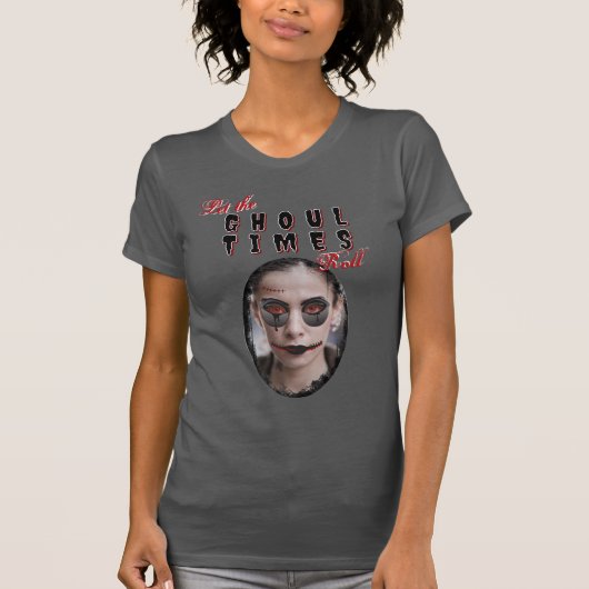 Halloween Let The Ghoul Times Roll Grunge Bestie Tシャツ (正面)
