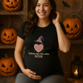 Halloween Maternity Witching You Were Here Soon  Tシャツ