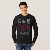 Halloween Mom Exhausted Mama Is My Costume Last Mi Tシャツ (正面フル)