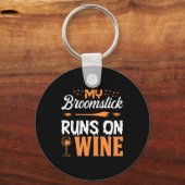 Halloween My Broomstick Runs On Wine Birthday キーホルダー (正面)