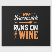 Halloween My Broomstick Runs On Wine Birthday ラッピングペーパー (フラット)