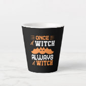 Halloween Once A Witch Always A Witch Birthday カフェラテマグ (正面)