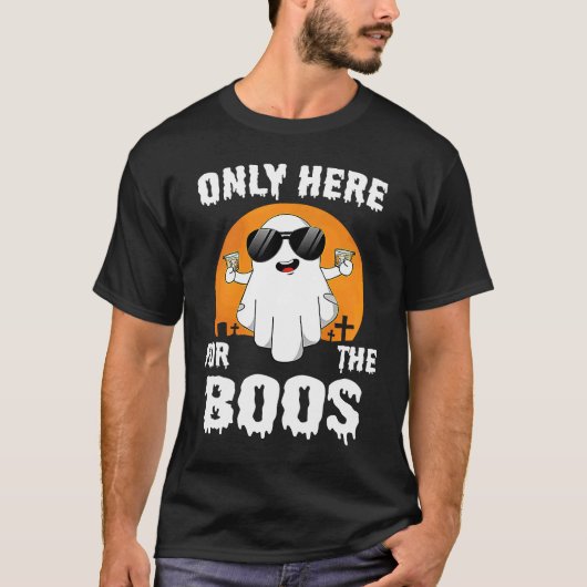 Halloween Only Here For The Boos Bourbon Drinking Tシャツ (正面)