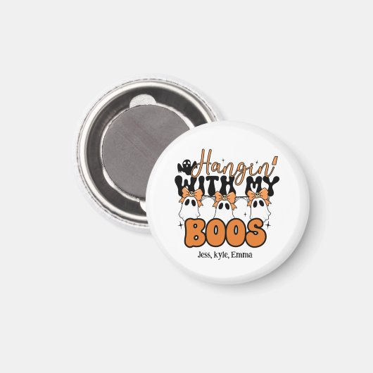 Halloween – Personalized “Hangin’ With My Boos"  マグネット (正面/裏面)