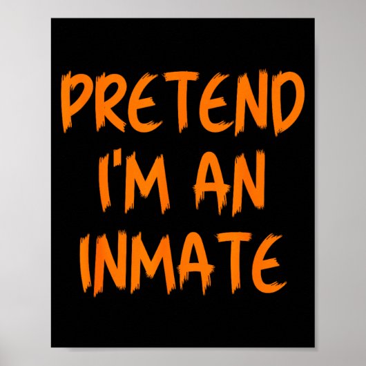 Halloween Pretend I'm An Inmate Costume Lazy Kids  ポスター (正面)