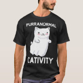 Halloween  Purranormal Cativity Ghost Cat Tシャツ (正面)
