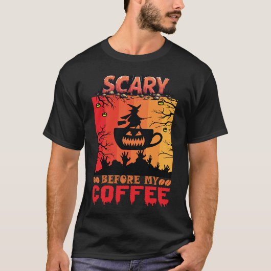 Halloween Scary Before My Coffee Tシャツ (正面)