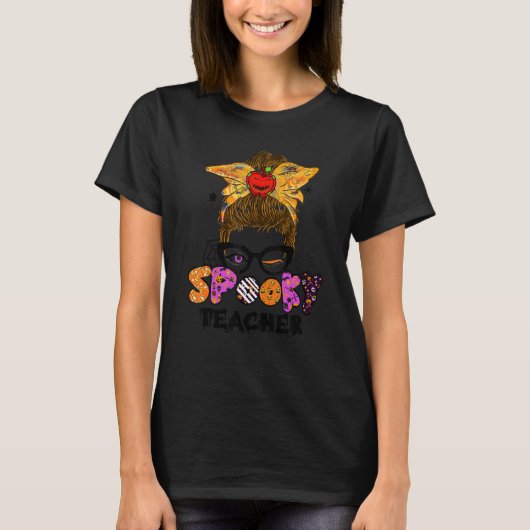 Halloween Spooky Teacher Cute Messy Bun Teacher Tシャツ (正面)