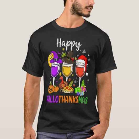Halloween Thanksgiving Christmas Happy Hallothanks Tシャツ (正面)
